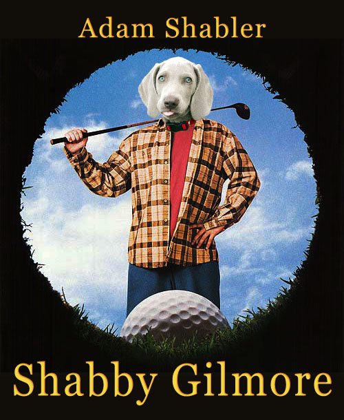 Shabby's head on Happy Gilmore's body